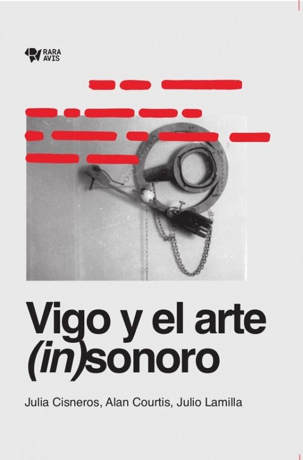 Vigo y el arte (in)sonoro